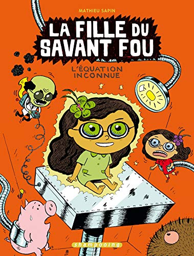 Stock image for La fille du savant fou, Tome 3 : L'quation inconnue for sale by Ammareal