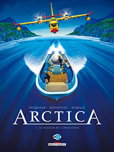 Beispielbild fr Arctica, Tome 3 : Le passager de la prhistoire zum Verkauf von medimops