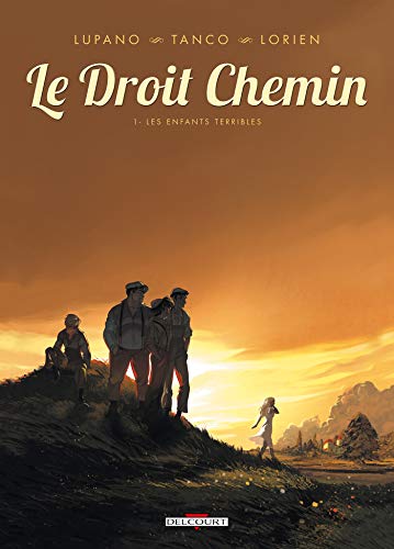 9782756017587: Le Droit chemin T01: Les Enfants terribles