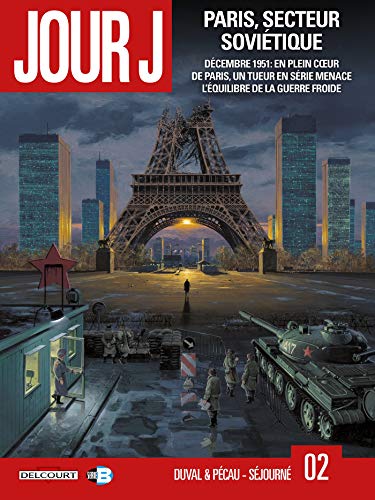 Beispielbild fr Jour J, Tome 2 : Paris, secteur sovitique zum Verkauf von medimops