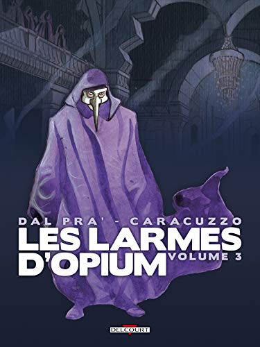 Beispielbild fr Les Larmes D'opium. Vol. 3 zum Verkauf von RECYCLIVRE