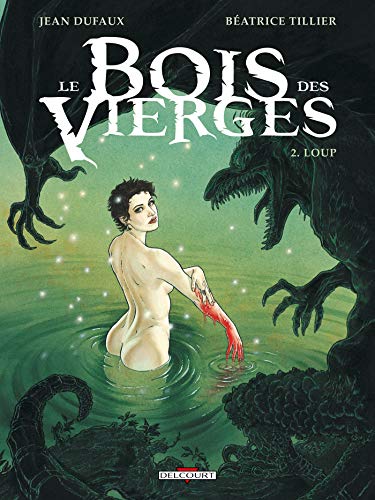 Stock image for Le Bois des Vierges, Tome 2 : Loup for sale by medimops