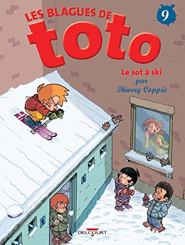 Beispielbild fr Les Blagues de Toto, Tome 9 : Le sot  ski zum Verkauf von medimops