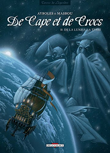 Imagen de archivo de De Cape et de Crocs, Tome 10 : De la Lune  la Terre a la venta por Better World Books