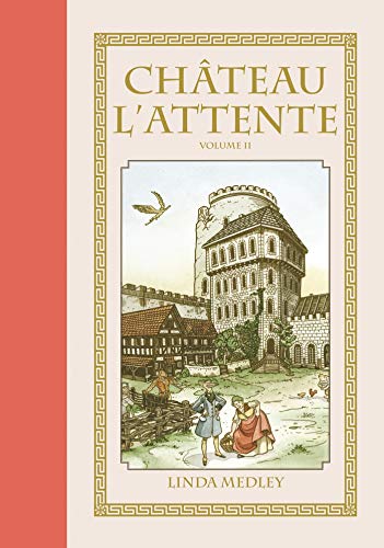 ChÃ¢teau l'attente T02 (9782756020020) by Medley, Linda