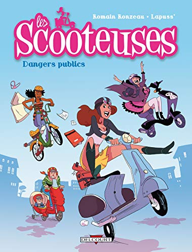Stock image for Les Scooteuses. Vol. 1. Dangers Publics for sale by RECYCLIVRE