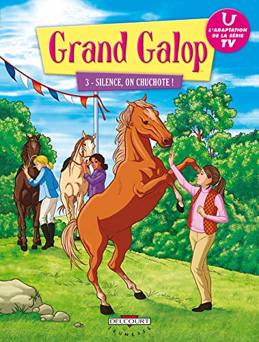 Stock image for Grand Galop T03: Silence, on chuchote ! for sale by Librairie Th  la page