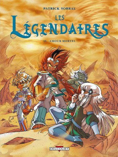 9782756023434: Les Lgendaires, Tome 15 : Amour mortel