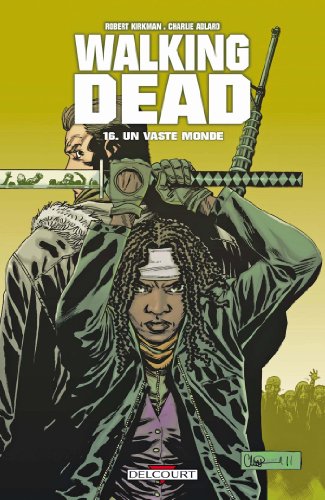 Walking Dead T16: Un vaste monde (9782756028736) by [???]