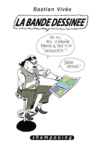 Imagen de archivo de Bastien Vivs, Tome 6 : La bande dessine a la venta por medimops