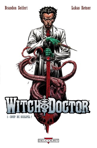 Beispielbild fr Witch doctor, Tome 1 : Coup de scalpel zum Verkauf von medimops