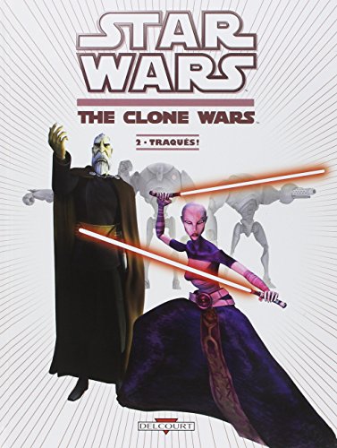 9782756035246: Star Wars - The Clone Wars T02 - Traqués !