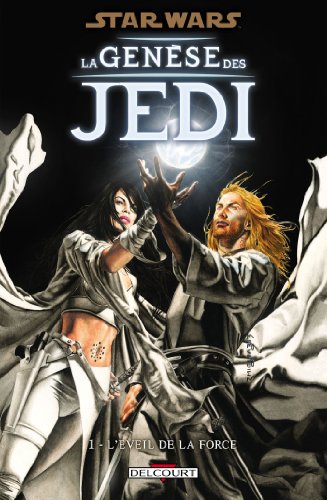 Stock image for Star Wars : La Gense Des Jedi. Vol. 1. L'veil De La Force for sale by RECYCLIVRE