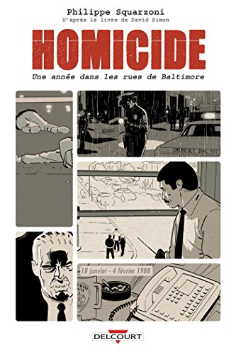 Stock image for Homicide, Tome 1 : 18 janvier - 4 fvrier 1988 : Une anne dans les rues de Baltimore for sale by Revaluation Books