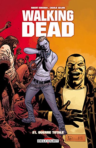 Stock image for Walking Dead, Tome 21 : Guerre totale for sale by Revaluation Books