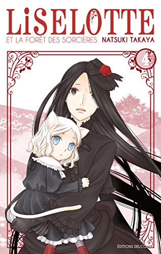 9782756063720: Liselotte et la fort des sorcires T4 (Shojo Delcourt)