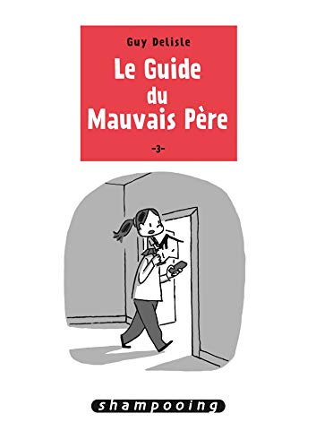 9782756066479: Le Guide du mauvais pre T3 (Shampooing)