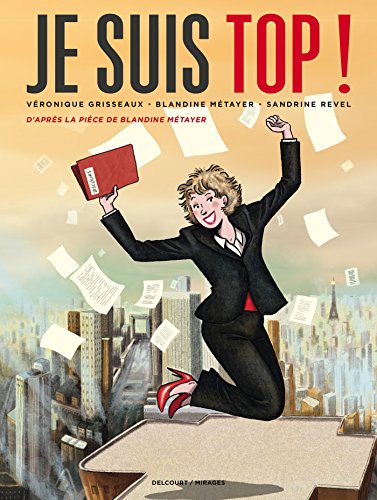 Stock image for Je suis top ! Liberté, égalité, parité (Encrages) (French Edition) for sale by Better World Books