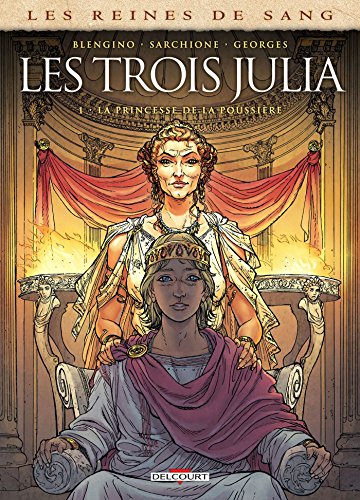 Beispielbild fr Reines de sang - Les trois Julia T01. La princesse de la poussire zum Verkauf von medimops