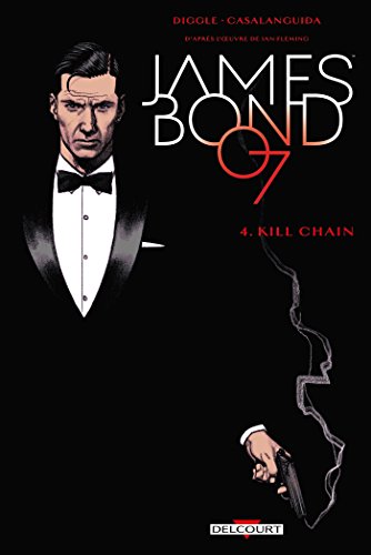 Stock image for James Bond, Tome 4 : Kill Chain for sale by Revaluation Books