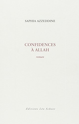 Stock image for Confidences  Allah (EDITIONS LEO SCHEER) for sale by MusicMagpie