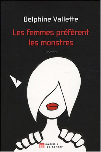 Stock image for Les femmes prfrent les monstres for sale by Ammareal