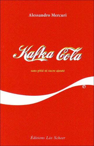 9782756101569: Kafka Cola: Sans piti ni sucre ajout