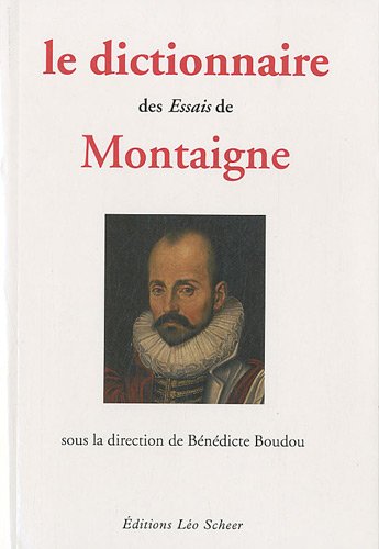 Imagen de archivo de Le dictionnaire des Essais de Montaigne a la venta por medimops