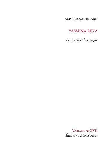 9782756103457: Yasmina Reza: Le miroir et le masque