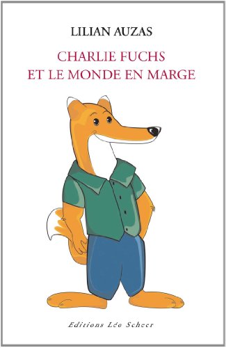 9782756104232: Charlie Fuchs et le monde en marge