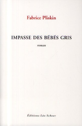 Stock image for Impasse des b b s gris for sale by ThriftBooks-Dallas