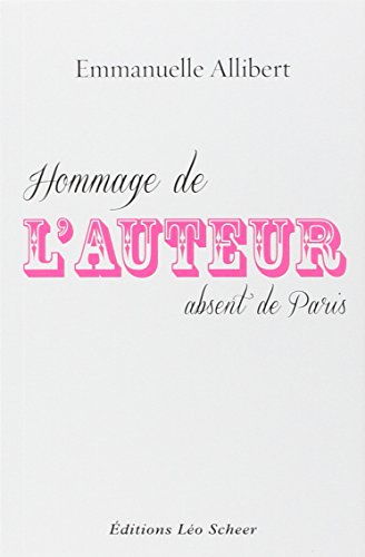 Beispielbild fr Hommage de l'auteur absent de Paris zum Verkauf von Ammareal