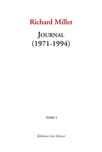Journal (1971-1994) Tome1: Tome 1, 1971-1994 - Millet, Richard und Angie David
