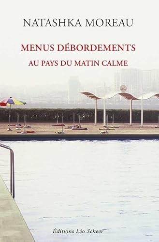 Imagen de archivo de Menus d bordements au pays du matin calme [Paperback] Moreau, Natashka a la venta por LIVREAUTRESORSAS