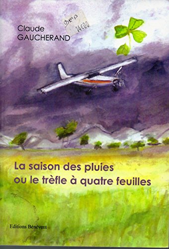 Beispielbild fr La saison des pluies ou Le trfle  quatre feuilles zum Verkauf von Chapitre.com : livres et presse ancienne