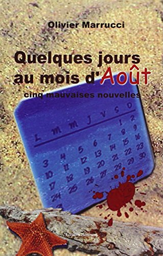 Beispielbild fr Quelques Jours au Mois d Aout zum Verkauf von medimops