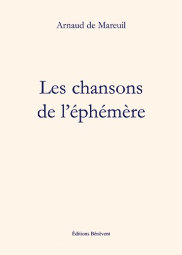 Stock image for Les Chansons de l Ephemere for sale by medimops