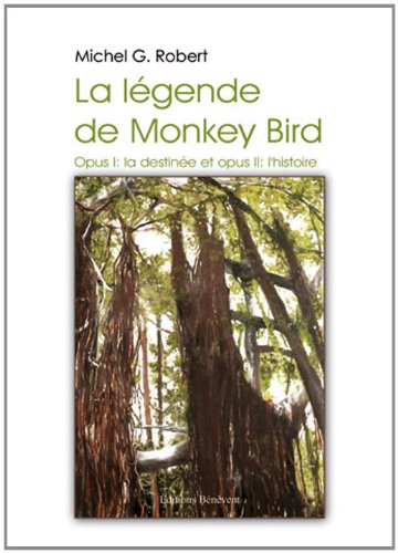 Beispielbild fr La Lgende de Monkey Bird Opus I : la destine et opus II : l'histoire zum Verkauf von medimops