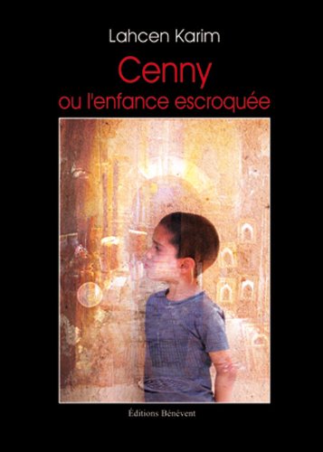 cenny ou l enfance escroquee (9782756320304) by Unknown Author