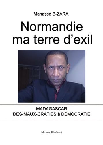 Beispielbild fr Normandie ma terre d'exil (Madagascar des-maux-craties  dmocratie) zum Verkauf von Ammareal