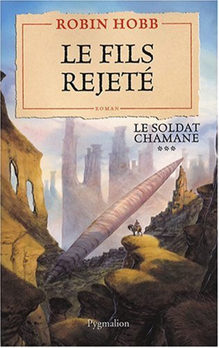 Stock image for Le Soldat chamane, Tome 3 : Le fils rejet for sale by Ammareal
