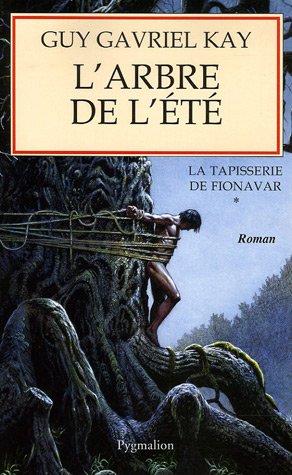 L'Arbre de l'Ã©tÃ© (9782756400662) by Kay, Guy Gavriel