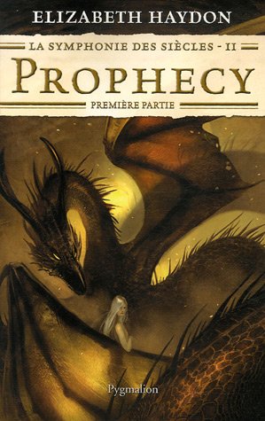 Beispielbild fr La symphonie des sicles, Tome 2 : Prophecy : Premire partie zum Verkauf von Ammareal