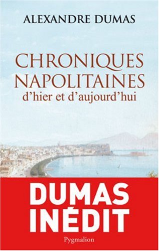 Stock image for Chroniques napolitaines d'hier et d'aujourd'hui for sale by LeLivreVert