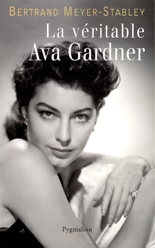 Beispielbild fr La vritable Ava Gardner zum Verkauf von Ammareal