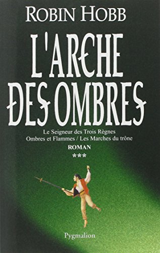 L'Arche des Ombres: IntÃ©grale 3 (9782756401683) by Hobb, Robin