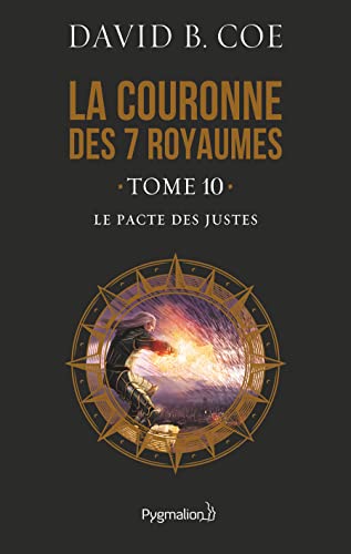 Beispielbild fr La couronne des 7 royaumes, Tome 10 : Le pacte des justes zum Verkauf von Ammareal