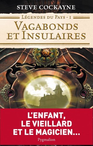 Stock image for Lgendes du pays, Tome 1 : Vagabonds et insulaires for sale by Ammareal