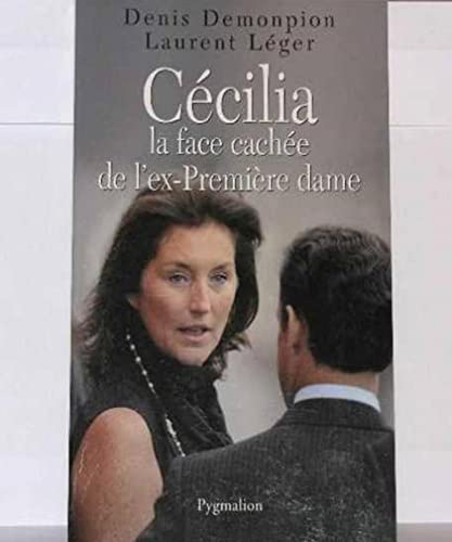 Beispielbild fr Ccilia la face cache de l'ex-Premire dame zum Verkauf von LibrairieLaLettre2