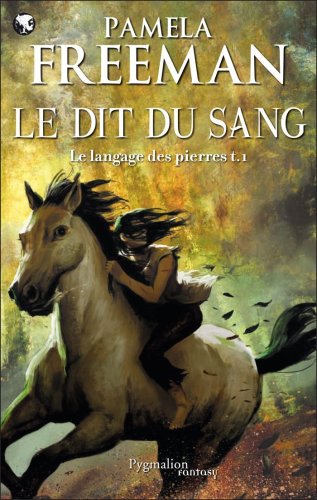 Stock image for Le Langage des pierres, Tome 1 : Le Dit du sang for sale by Librairie Th  la page
